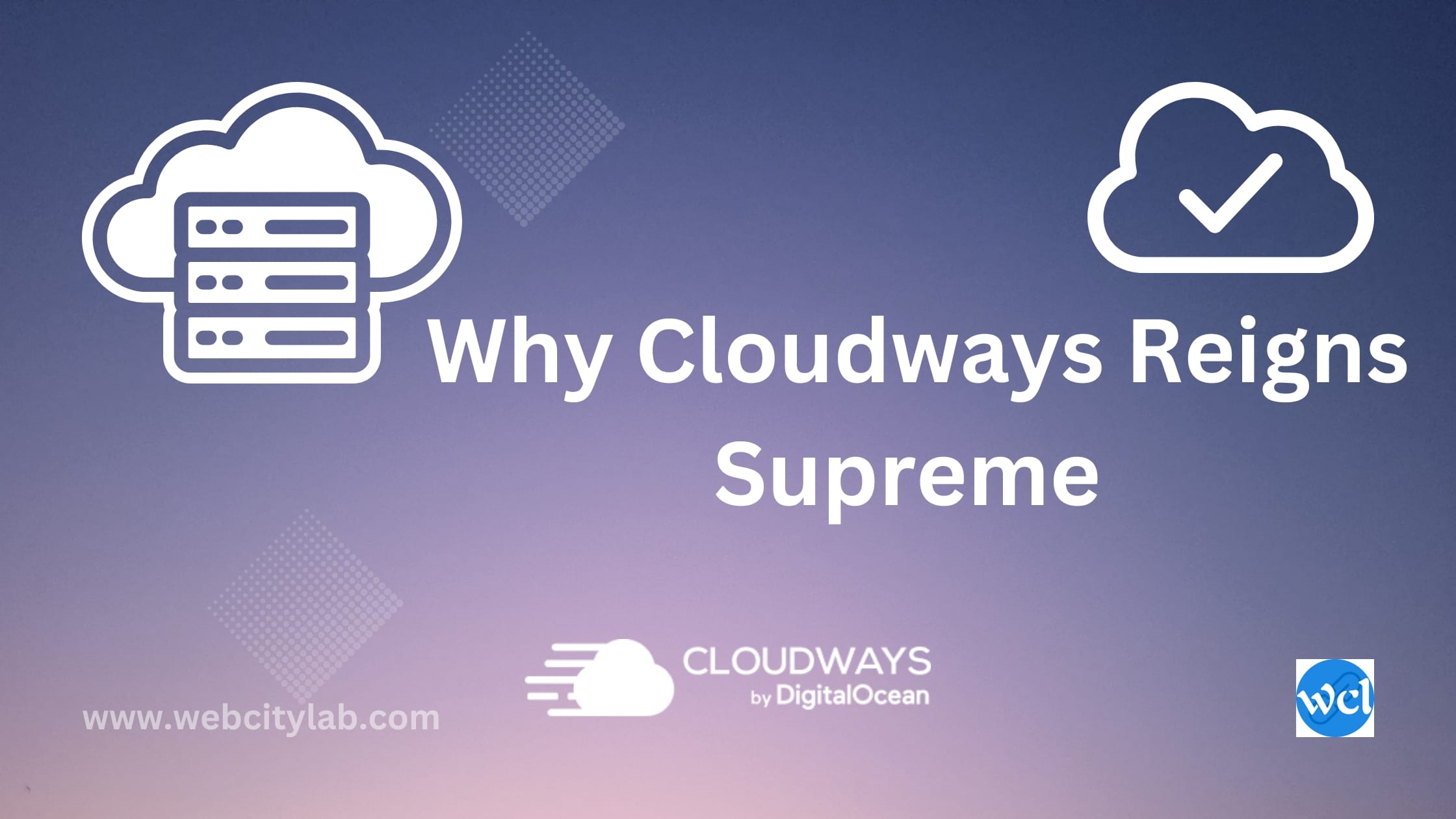 Why Cloudways Reigns Supreme 